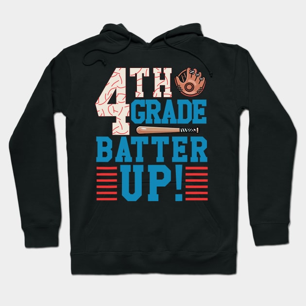 4th Grade Batter Up Back to school for baseball Player Hoodie by torifd1rosie